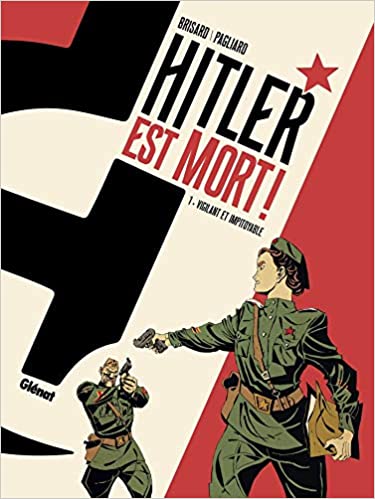 Vigilant et impitoyable (Hitler est mort !, #1)