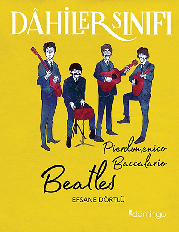 Beatles - Dahiler Sınıfı (Paperback)