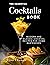 The Essential Cocktail Book...
