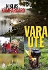 Vara ute