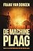 De machine plaag (Ontdekking van de mens, #2)