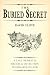 The Buried Secret: A tale o...