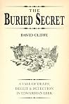 The Buried Secret: A tale of death, deceit and detection in Edwardian Leek. Old Leek Mystery No.1