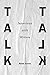 Talk Talk by Allan Vorda