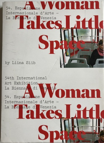 A Woman Takes Little Space (Unknown Binding)