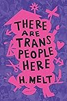 Book cover for There Are Trans People Here