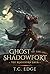 Ghost of the Shadowfort