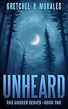 Unheard (The Unseen Series, #2)