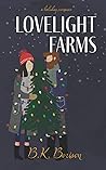 Lovelight Farms by B.K. Borison