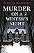 Murder on a Winter's Night ...