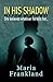In His Shadow by Maria Frankland