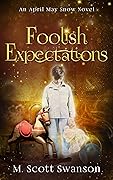 Foolish Expectations