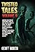 Twisted Tales 5