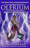 Olerium: The Quest for Ark Mountain (The Jenny and Jingles Chronicles #3)