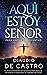 Aquí estoy Señor, para hacer tu Voluntad │ Atrévete a responder el llamado de Dios: 15 años viviendo de la Divina Providencia (Libros Católicos en Español nº 1) (Spanish Edition)