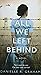 All We Left Behind