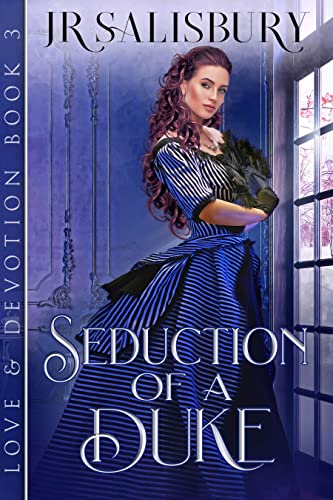 Seduction of a Duke (Love and Devotion #3)
