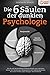 Die 6 Säulen der dunklen Psychologie by Jonathan M. Albrecht