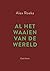 Al het waaien van de wereld by Alex Roeka