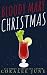 Bloody Mary Christmas