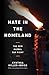 Hate in the Homeland: The New Global Far Right