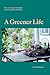 A Greener Life *OSI* by Jack Wallington