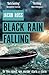 Black Rain Falling
