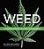 Weed: A Connoisseur’s Guide to Cannabis