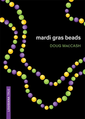 Mardi Gras Beads (Louisiana True)