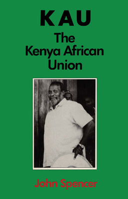 KAU : The Kenya African Union (Unknown Binding)