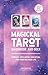 Magickal Tarot Guidebook an...