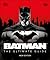 Batman The Ultimate Guide New Edition