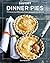 Savory Dinner Pies: More than 80 Delicious Recipes from Around the World