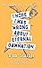 I Hope I Was Wrong About Eternal Damnation: An Absolutely True Memoir
