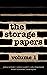 The Storage Papers: Volume I