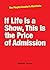 If Life Is a Show, This Is the Price of Admission : The Playful Creator's Manifesto