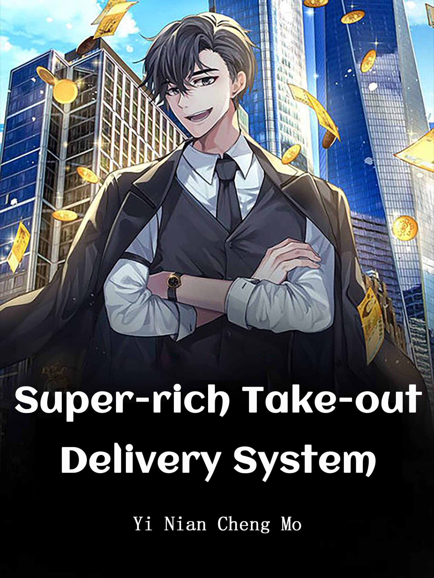 Super-rich Take-out Delivery System: Urban Fantasy Novel with Addiction Harem Romance ( Teenage Paranormal Humor and Action-Adventure ) Book 1