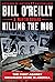 KILLING THE MOB by Bill O'Reilly