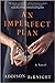 An Imperfect Plan