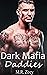 Dark Mafia Daddies
