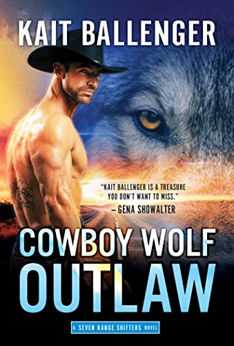 Cowboy Wolf Outlaw (Seven Range Shifters, #6)