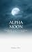 Alpha Moon: Threesome MFM a...