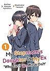 My Stepmom's Daughter Is My Ex by Kyosuke Kamishiro