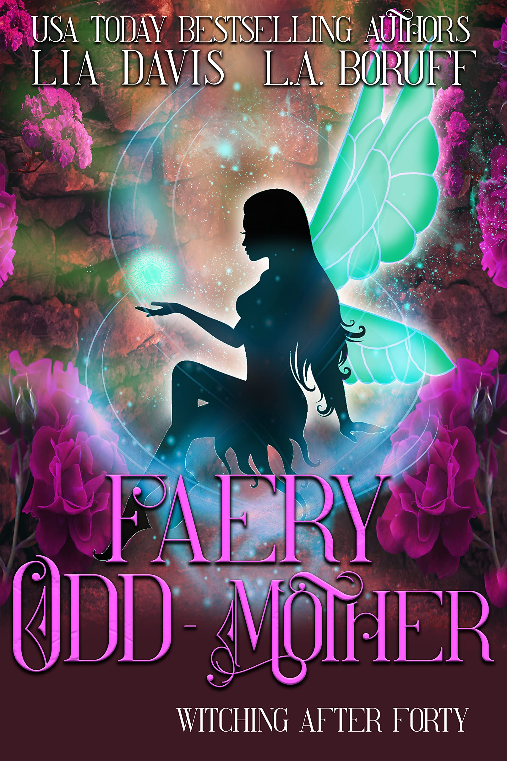 Faery Odd-Mother (Witching After Forty, #4.3)