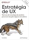 Estratégia de UX:...