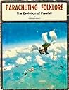Parachuting Folklore by Michael Horan