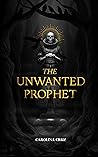 The Unwanted Prophet
