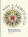 Why North Is Up: ...