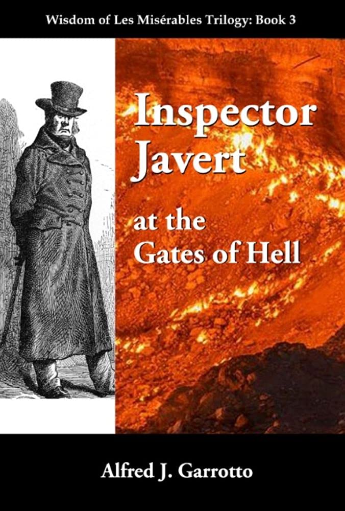Inspector Javert: at the Gates of Hell (Wisdom of Les Misérables)
