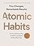 Atomic Habits: An Easy & Proven Way to Build Good Habits & Break Bad Ones